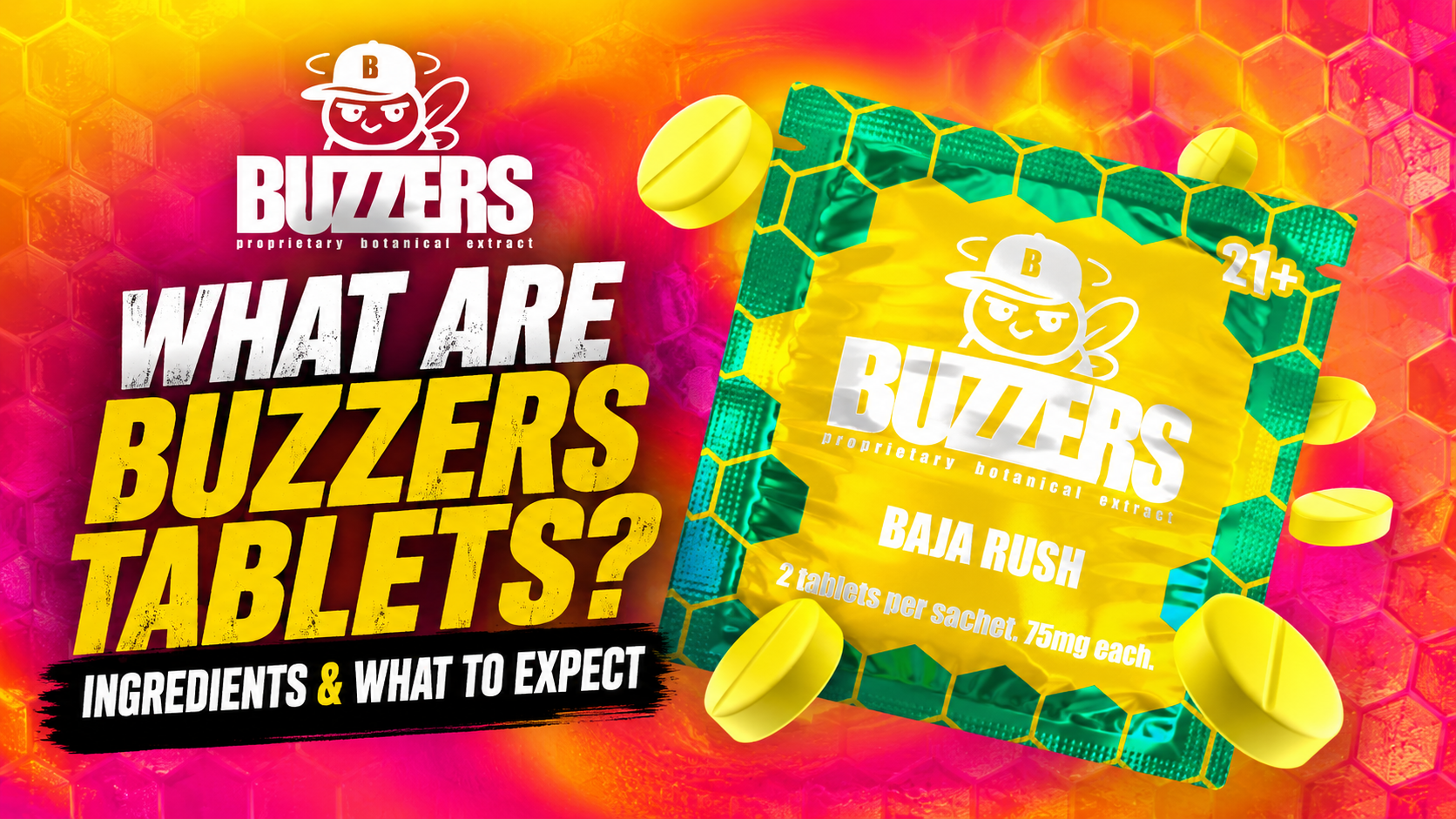 What Are Buzzers Tablets? Ingredients & What to Expect - Blog